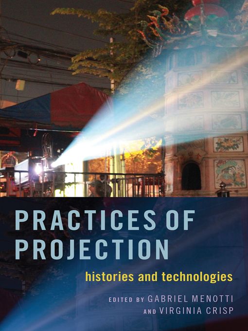 Title details for Practices of Projection by Gabriel Menotti - Available